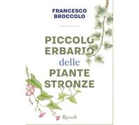 Piccolo erbario delle piante stronze - 2025 - Mondadori Electa