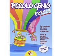 Piccolo genio cresce. Per la Scuola elemtrare