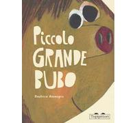 Piccolo grande Bubo. Ediz. illustrata