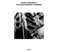 Piccolo inferno torinese: Fogli dispersi restaurati