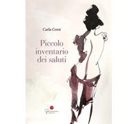 Piccolo inventario dei saluti - Corsi Carla