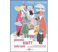 Piccolo Knitt tutto solo. Ediz. illustrata