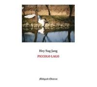 Piccolo lago. Nuova ediz.