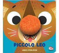 Piccolo Leo. Libri pon pon. Ediz. a colori