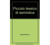 Piccolo lessico di semiotica