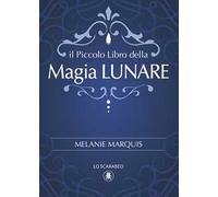 Piccolo libro della magia lunare