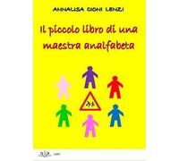 Piccolo libro di una maestra analfabeta