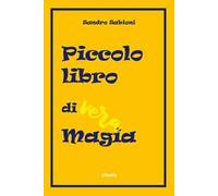 Piccolo libro di vera magia