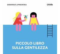 Piccolo libro sulla gentilezza