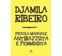 Piccolo manuale antirazzista e femminista