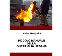 Piccolo manuale della guerriglia urbana