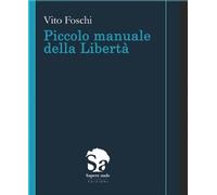 Piccolo manuale della libertà