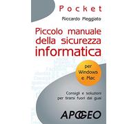 Piccolo manuale della sicurezza informatica