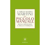 Piccolo manuale della speranza