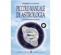 Piccolo manuale di astrologia. Le prime dieci lezioni