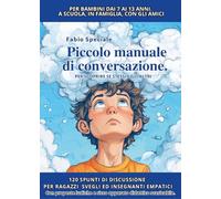 Piccolo manuale di conversazione per scoprire se stessi e gli altri