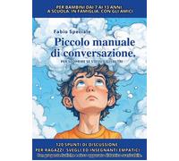 Piccolo manuale di conversazione per scoprire se stessi e gli altri - Spec...