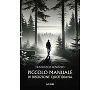 Piccolo manuale di diserzione quotidiana