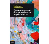 Piccolo manuale di sopravvivenza in psichiatria