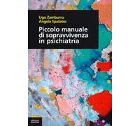 Piccolo manuale di sopravvivenza in psichiatria