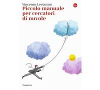 Piccolo manuale per cercatori di nuvole