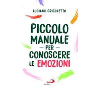 Piccolo manuale per conoscere le emozioni