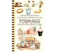 Piccolo manuale pratico formaggio