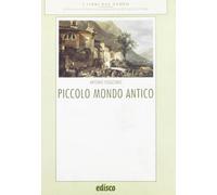 Piccolo mondo antico. Con espansione online