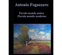 Piccolo mondo antico, Piccolo mondo moderno