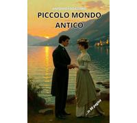 PICCOLO MONDO ANTICO: Riassunto in 80 pagine (struttura originale)
