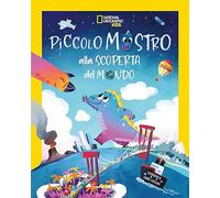 Piccolo mostro alla scoperta del mondo. Ediz. a colori