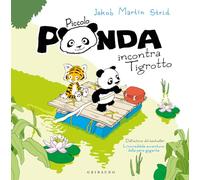 Piccolo Panda incontra Piccola Tigre. Ediz. a colori