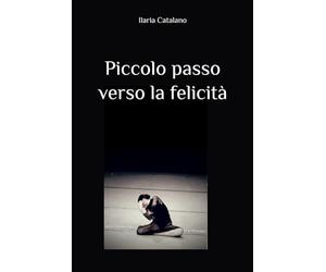 Piccolo passo verso la felicità: Non dimenticare di ritrovarci