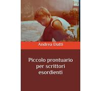 Piccolo prontuario per scrittori esordienti