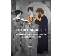 Piccolo Quaderno Per imparare a riconoscere le lettere ebraiche - Faber