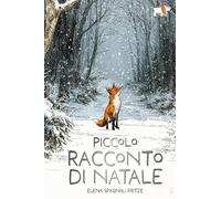 Piccolo racconto di Natale. Nuova ediz.
