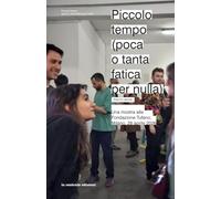 Piccolo tempo: (poca o tanta fatica per nulla)
