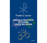 Piccolo trattato di storia delle religioni - 2011 - Garzanti