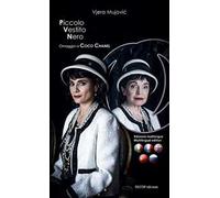 Piccolo vestito nero. Omaggio a Coco Chanel. Ediz. speciale