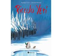Piccolo Yeti. Ediz. illustrata