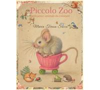 Piccolo Zoo: tanti amici animali da colorare