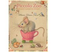 Piccolo Zoo: tanti amici animali da colorare