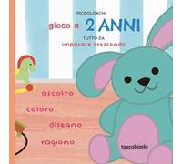 Piccoloachi. Gioco a 2 anni. Tutto da imparare crescendo. Ediz. illustrata