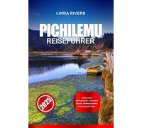 PICHILEMU REISEFÜHRER 2025: Erlebe Chiles Surfhauptstadt - unberührte Strände, Weltklasse-Wellen und entspannte Vibes.