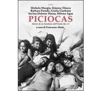Piciocas. Storie di ex bambine dell'isola che c'è
