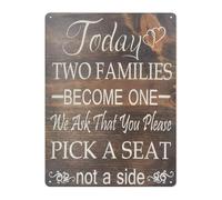 Pick a Seat Not a Side Today Two Families Become One Metal Tin Sign Rustic Wedding Quote Wall Decor for Ceremony Reception Home 8 X 12 in