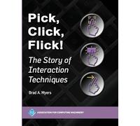 Brad A. Myers Pick, Click, Flick (Copertina rigida)