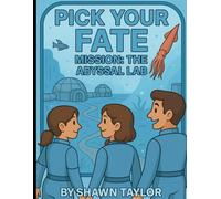 Pick Your FATE: Mission: The Abyssal Lab