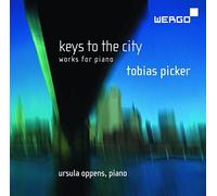 Picker,T. - Keys To The City-Piano Works