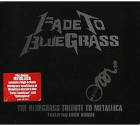 Pickin' On Series Fade To Bluegrass: The Bluegrass Tribute To Metallica (CD)